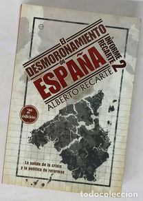 books: El desmoronamiento de España la salida de la crisis y la política de reformas